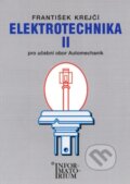 Kniha: Elektrotechnika II (František Krejčí). Informatorium, 2006 Kniha: Elektrotechnika II (František Krejčí). Informatorium, 2006
