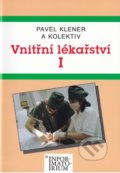 Kniha: Vnitřní lékařství I (Pavel Klener). Informatorium, 2000 Kniha: Vnitřní lékařství I (Pavel Klener). Informatorium, 2000
