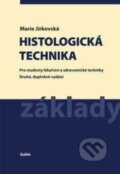 Kniha: Histologická technika - 2. vydání (Marie Jirkovská). Galén, 2017 Kniha: Histologická technika - 2. vydání (Marie Jirkovská). Galén, 2017