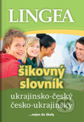 Ukrajinsko-český, česko-ukrajinský šikovný slovník, Lingea, 2020