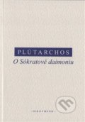 Kniha: O Sókratově daimoniu (Plútarchos). OIKOYMENH, 2020 Kniha: O Sókratově daimoniu (Plútarchos). OIKOYMENH, 2020