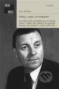 Kniha: Odboj, nebo provokace? (Petr Svoboda). Academia, 2020 Kniha: Odboj, nebo provokace? (Petr Svoboda). Academia, 2020