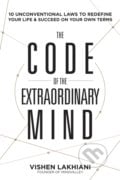 The Code of the Extraordinary Mind - Vishen Lakhiani, Bantam Press, 2020
