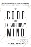 Kniha: The Code of the Extraordinary Mind (Vishen Lakhiani). Bantam Press, 2020 Kniha: The Code of the Extraordinary Mind (Vishen Lakhiani). Bantam Press, 2020