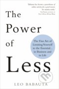 Kniha: The Power of Less (Leo Babauta). Hay House, 2019 Kniha: The Power of Less (Leo Babauta). Hay House, 2019