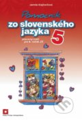 Kniha: Pomocník zo slovenského jazyka 5 (Jarmila Krajčovičová). Orbis Pictus Istropolitana Kniha: Pomocník zo slovenského jazyka 5 (Jarmila Krajčovičová). Orbis Pictus Istropolitana
