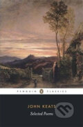 Kniha: Selected Poems (John Keats). Penguin Books, 2007 Kniha: Selected Poems (John Keats). Penguin Books, 2007