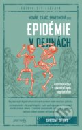 Kniha: Epidémie v dejinách (Branislav Kovár, Lucia Benediková a Oliver Zajac), 2020 Kniha: Epidémie v dejinách (Branislav Kovár, Lucia Benediková a Oliver Zajac), 2020