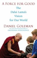 Kniha: A Force for Good (Daniel Goleman). Bantam Press, 2015 Kniha: A Force for Good (Daniel Goleman). Bantam Press, 2015