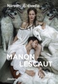 Kniha: Manon Lescaut (Vítězslav Nezval). Národní divadlo, 2016 Kniha: Manon Lescaut (Vítězslav Nezval). Národní divadlo, 2016