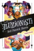 Kniha: Iluzionisti: Príbeh druhý (Neil Patrick Harris). Fragment, 2020 Kniha: Iluzionisti: Príbeh druhý (Neil Patrick Harris). Fragment, 2020
