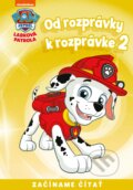 Kniha: Od rozprávky k rozprávke: Labková patrola 2, 2020 Kniha: Od rozprávky k rozprávke: Labková patrola 2, 2020