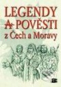 Kniha: Legendy a pověsti z Čech a Moravy (Felix Krumlowský). BETA - Dobrovský, 2009 Kniha: Legendy a pověsti z Čech a Moravy (Felix Krumlowský). BETA - Dobrovský, 2009
