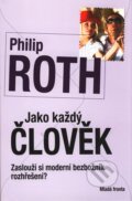 Kniha: Jako každý člověk (Philip Roth). Mladá fronta, 2009 Kniha: Jako každý člověk (Philip Roth). Mladá fronta, 2009