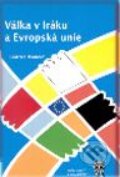 Kniha: Válka v Iráku a Evropská unie (Beatrice Maalouf). Aleš Čeněk, 2006 Kniha: Válka v Iráku a Evropská unie (Beatrice Maalouf). Aleš Čeněk, 2006