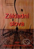 Kniha: Základní slova (Aleš Pejchal a Irena Válová). Aleš Čeněk, 2008 Kniha: Základní slova (Aleš Pejchal a Irena Válová). Aleš Čeněk, 2008