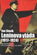 Kniha: Leninova vláda (1917-1924) (Jan Slavík). Nakladatelství Lidové noviny, 2009 Kniha: Leninova vláda (1917-1924) (Jan Slavík). Nakladatelství Lidové noviny, 2009