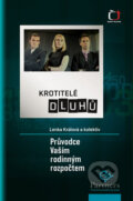 Kniha: Krotitelé dluhů (Lenka Králová a kolektiv). Plot, 2009 Kniha: Krotitelé dluhů (Lenka Králová a kolektiv). Plot, 2009