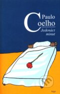 Kniha: Jedenáct minut (Paulo Coelho). Argo, 2009 Kniha: Jedenáct minut (Paulo Coelho). Argo, 2009