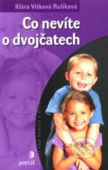 Kniha: Co nevíte o dvojčatech (Klára Vítková Rulíková). Portál, 2009 Kniha: Co nevíte o dvojčatech (Klára Vítková Rulíková). Portál, 2009