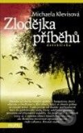 Kniha: Zlodějka příběhů (Michaela Klevisová). Motto, 2009 Kniha: Zlodějka příběhů (Michaela Klevisová). Motto, 2009