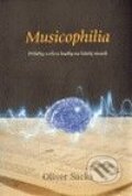 Kniha: Musicophilia (Oliver Sacks). Dybbuk, 2009 Kniha: Musicophilia (Oliver Sacks). Dybbuk, 2009
