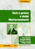 Kniha: Stát a právo v době Metternichově (Jaromír Tauchen, Karel Schelle, Miroslav Šedivý a Renata Veselá). Key publishing, 2009 Kniha: Stát a právo v době Metternichově (Jaromír Tauchen, Karel Schelle, Miroslav Šedivý a Renata Veselá). Key publishing, 2009