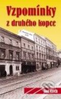 Kniha: Vzpomínky z druhého kopce (Jan Čech). Nakladatelství Jalna, 2009 Kniha: Vzpomínky z druhého kopce (Jan Čech). Nakladatelství Jalna, 2009