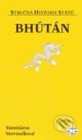 Kniha: Bhútán (Stanislava Vavroušková). Libri, 2009 Kniha: Bhútán (Stanislava Vavroušková). Libri, 2009