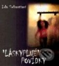 Kniha: Láskyplné povídky (Ida Sebastiani). Nová vlna, 2009 Kniha: Láskyplné povídky (Ida Sebastiani). Nová vlna, 2009