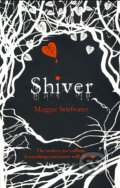 Kniha: Shiver (Maggie Stiefvater). Scholastic, 2009 Kniha: Shiver (Maggie Stiefvater). Scholastic, 2009