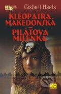 Kniha: Kleopatra Makedonská - Pilátova milenka (Gisbert Haefs). NS Svoboda, 2009 Kniha: Kleopatra Makedonská - Pilátova milenka (Gisbert Haefs). NS Svoboda, 2009