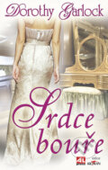 Kniha: Srdce bouře (Dorothy Garlock). Alpress, 2009 Kniha: Srdce bouře (Dorothy Garlock). Alpress, 2009