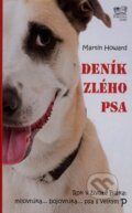 Kniha: Deník zlého psa (Martin Howard). Fortuna Libri ČR, 2008 Kniha: Deník zlého psa (Martin Howard). Fortuna Libri ČR, 2008