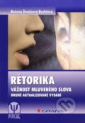 Rétorika - vážnost mluveného slova - Božena Šmajsová Buchtová, Grada, 2009