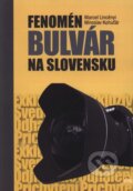 Kniha: Fenomén bulvár na Slovensku (Marcel Lincényi a Miroslav Kohuťár). IRIS, 2009 Kniha: Fenomén bulvár na Slovensku (Marcel Lincényi a Miroslav Kohuťár). IRIS, 2009