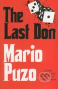 Kniha: The Last Don (Mario Puzo). Arrow Books, 2009 Kniha: The Last Don (Mario Puzo). Arrow Books, 2009