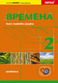 Kniha: Bремена (Vremena) 2 - učebnice (E. Chamrajevova a kolektív). INFOA, 2009 Kniha: Bремена (Vremena) 2 - učebnice (E. Chamrajevova a kolektív). INFOA, 2009
