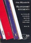 Slovenskí študenti - Ján Mlynárik, Vydavateľstvo Jána Mlynárika, 2007