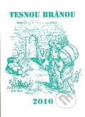 Kniha: Tesnou bránou 2010 (ViViT). ViViT, 2009 Kniha: Tesnou bránou 2010 (ViViT). ViViT, 2009