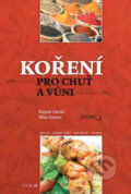 Kniha: Koření pro chuť a vůni (Dagmar Lánská). TeMi, 2009 Kniha: Koření pro chuť a vůni (Dagmar Lánská). TeMi, 2009