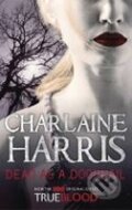 Kniha: Dead as a Doornail (Charlaine Harris). Orion, 2009 Kniha: Dead as a Doornail (Charlaine Harris). Orion, 2009