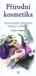Kniha: Přírodní kosmetika (Margaret Briggs). Fortuna Libri ČR, 2009 Kniha: Přírodní kosmetika (Margaret Briggs). Fortuna Libri ČR, 2009