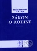 Kniha: Zákon o rodine - Komentár (Edmund Horváth a Erik Varga). Wolters Kluwer (Iura Edition), 2009 Kniha: Zákon o rodine - Komentár (Edmund Horváth a Erik Varga). Wolters Kluwer (Iura Edition), 2009