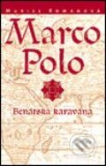 Kniha: Marco Polo (Set 1-3) (Muriel Romanová). Slovart Kniha: Marco Polo (Set 1-3) (Muriel Romanová). Slovart