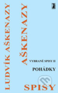 Kniha: Vybrané spisy II.: Pohádky (Ludvík Aškenazy). Carpe diem, 2009 Kniha: Vybrané spisy II.: Pohádky (Ludvík Aškenazy). Carpe diem, 2009