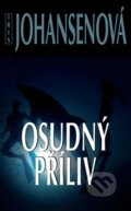 Kniha: Osudný příliv (Iris Johansenová). Columbus, 2009 Kniha: Osudný příliv (Iris Johansenová). Columbus, 2009