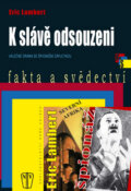 Kniha: K slávě odsouzeni (Eric Lambert). Naše vojsko CZ, 2009 Kniha: K slávě odsouzeni (Eric Lambert). Naše vojsko CZ, 2009