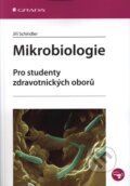 Kniha: Mikrobiologie (Jiří Schindler). Grada, 2009 Kniha: Mikrobiologie (Jiří Schindler). Grada, 2009