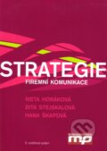 Kniha: Strategie firemní komunikace (Dita Stejskalová, Hana Škapová a Iveta Horáková). Management Press, 2008 Kniha: Strategie firemní komunikace (Dita Stejskalová, Hana Škapová a Iveta Horáková). Management Press, 2008